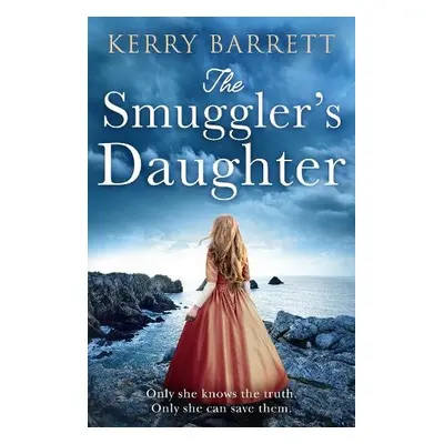 Smuggler’s Daughter - Barrett, Kerry