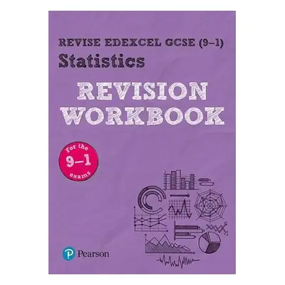 Pearson REVISE Edexcel GCSE (9-1) Statistics Revision Workbook: For 2024 and 2025 assessments an