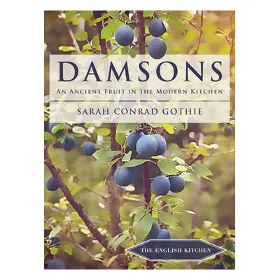 Damsons - Gothie, Sarah Conrad