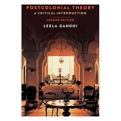 Postcolonial Theory - Gandhi, Leela