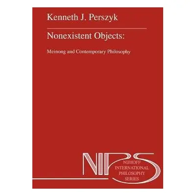 Nonexistent Objects - Perszyk, K.J.