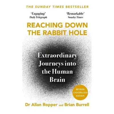 Reaching Down the Rabbit Hole - Ropper, Dr Allan a Burrell, Brian David