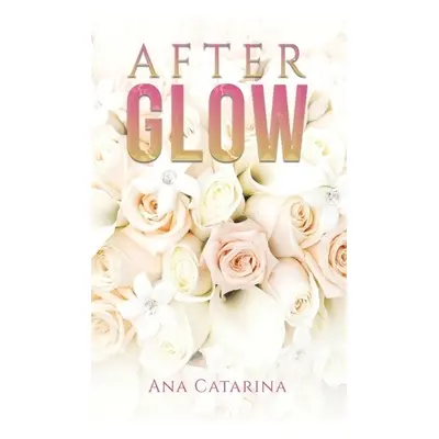 Afterglow - Catarina, Ana