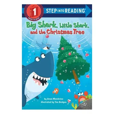 Big Shark, Little Shark and the Christmas Tree - Membrino, Anna a Budgen, Tim