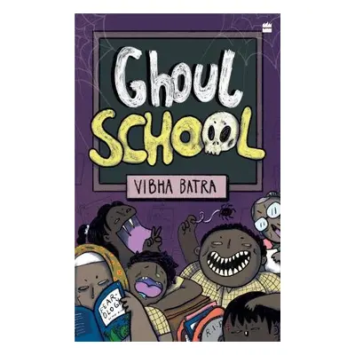 Ghoul School - Batra, Vibha