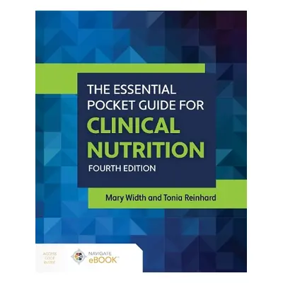 Essential Pocket Guide for Clinical Nutrition - Width, Mary a Reinhard, Tonia