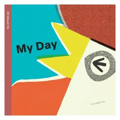 Spring Street All About Us: My Day - Boxer Books