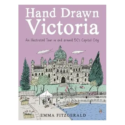 Hand Drawn Victoria - FitzGerald, Emma