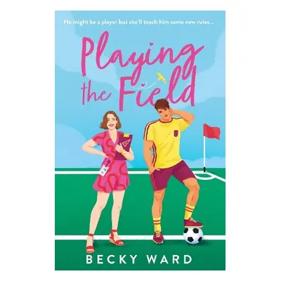 Playing the Field - Ward, Becky