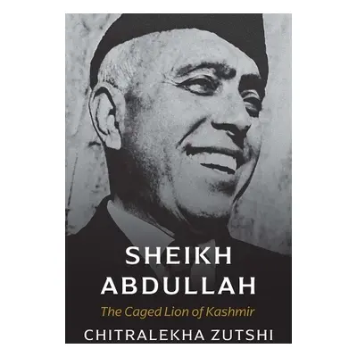 Sheikh Abdullah - Zutshi, Chitralekha