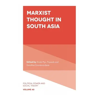 Marxist Thought in South Asia