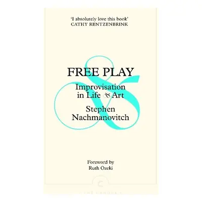 Free Play - Nachmanovitch, Stephen