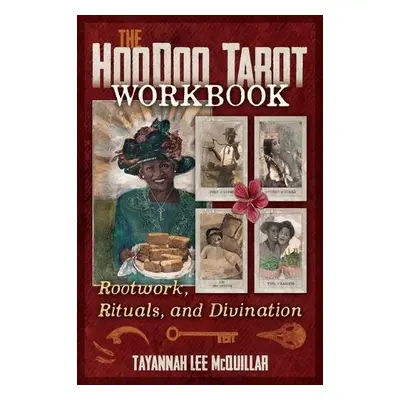 Hoodoo Tarot Workbook - McQuillar, Tayannah Lee