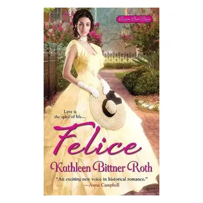 Felice - Roth, Kathleen Bittner