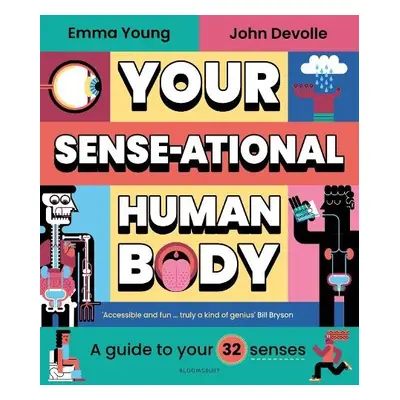 Your SENSE-ational Human Body - Young, Emma