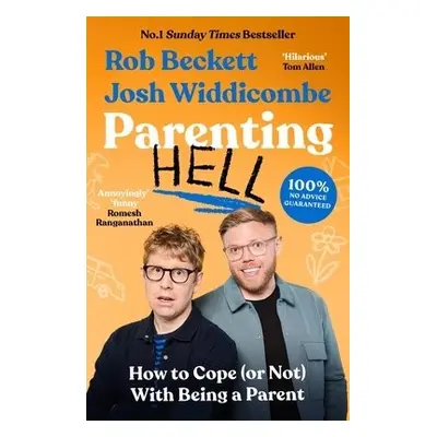 Parenting Hell - Beckett, Rob a Widdicombe, Josh