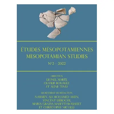 Etudes Mesopotamiennes - Mesopotamian Studies N2 - 2022