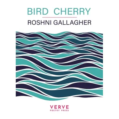 Bird Cherry - Gallagher, Roshni