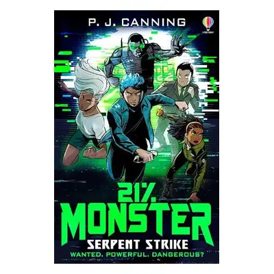 21% Monster: Serpent Strike - Canning, P.J.