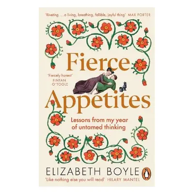 Fierce Appetites - Boyle, Elizabeth