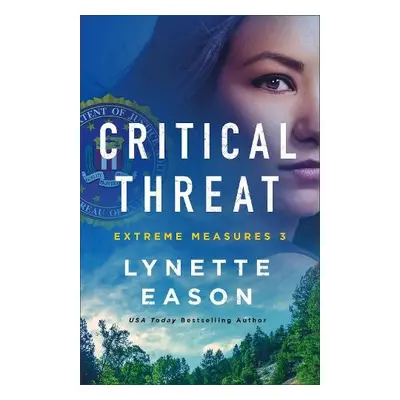 Critical Threat - Eason, Lynette