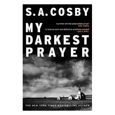 My Darkest Prayer - Cosby, S. A.