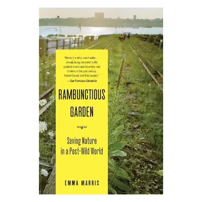 Rambunctious Garden - Marris, Emma