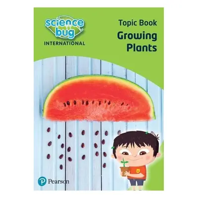 Science Bug: Growing plants Topic Book - Herridge, Deborah a Atkinson, Eleanor