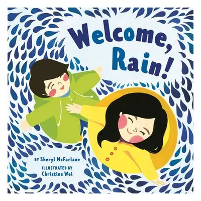 Welcome Rain - McFarlane, Sheryl