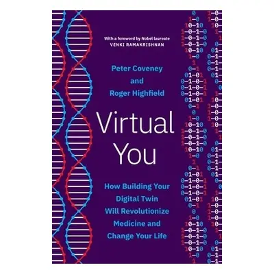 Virtual You - Coveney, Peter a Highfield, Roger