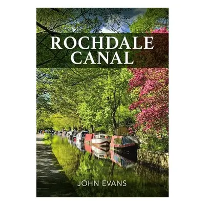 Rochdale Canal - Evans, John