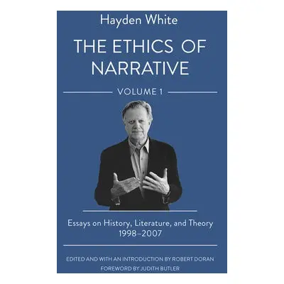 Ethics of Narrative - White, Hayden