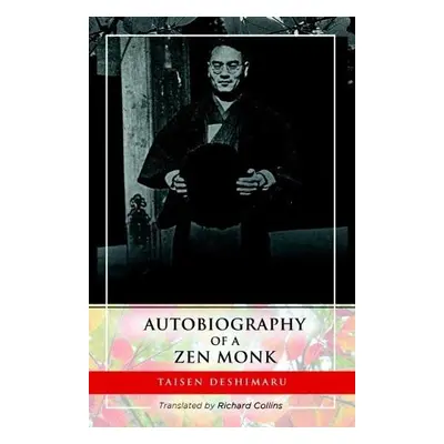 Autobiography of a ZEN Monk - Deshimaru, Roshi Taisen (Roshi Taisen Deshimaru)