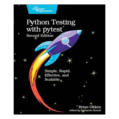 Python Testing with pytest - Okken, Brian