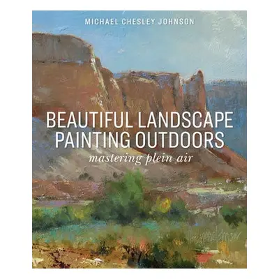 Beautiful Landscape Painting Outdoors - Johnson, Michael Chesley