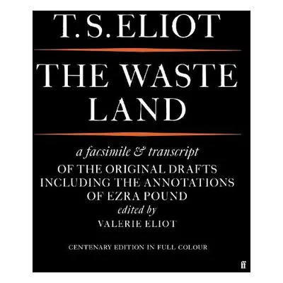 Waste Land Facsimile - Eliot, T. S.