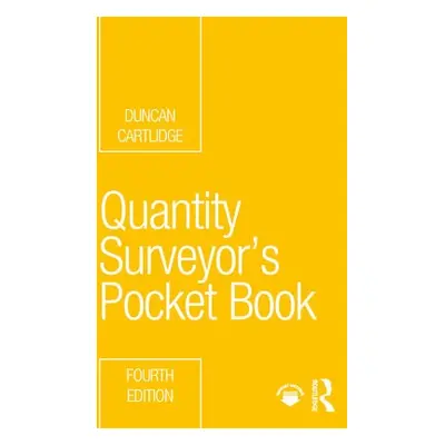 Quantity Surveyor's Pocket Book - Cartlidge, Duncan (Construction Procurement Consultant, UK)