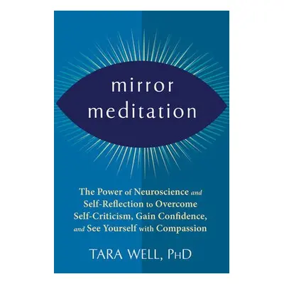 Mirror Meditation - Well, Tara