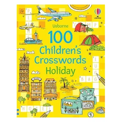 100 Children's Crosswords: Holiday - Clarke, Phillip