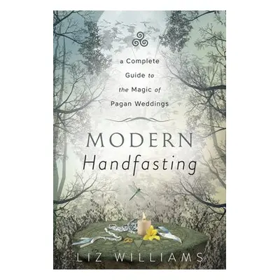 Modern Handfasting - Williams, Liz