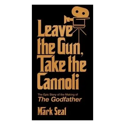 Leave the Gun, Take the Cannoli - Seal, Mark