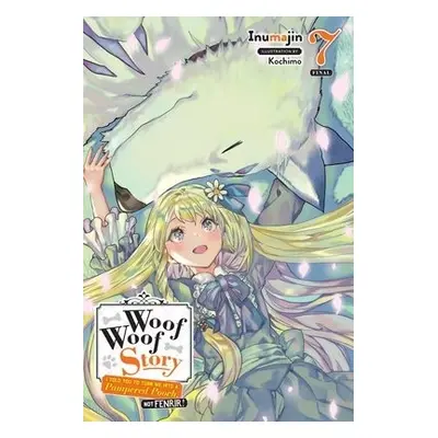 Woof Woof Story, Vol. 7 (light novel) - Inumajin