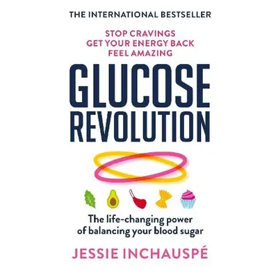 Glucose Revolution - Inchauspe, Jessie