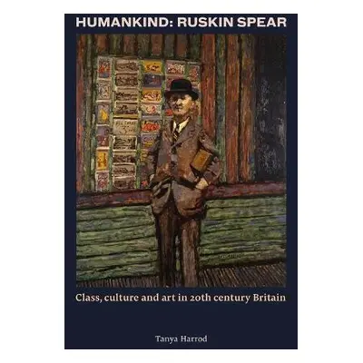 Humankind: Ruskin Spear - Harrod, Tanya