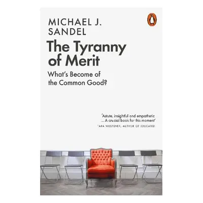 Tyranny of Merit - Sandel, Michael J. (Author)