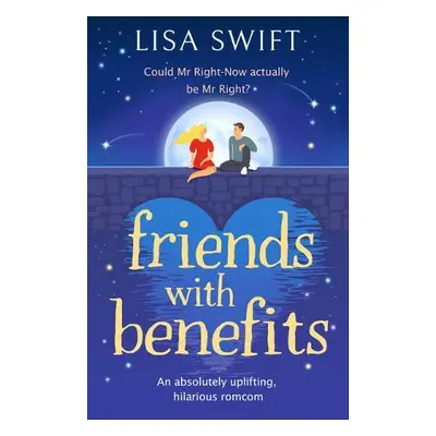 Friends With Benefits - Swift, Lisa