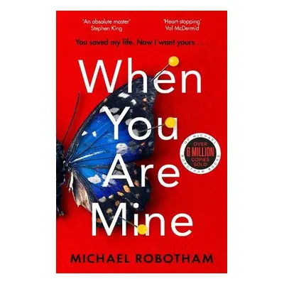 When You Are Mine - Robotham, Michael