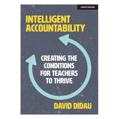 Intelligent Accountability - Didau, David