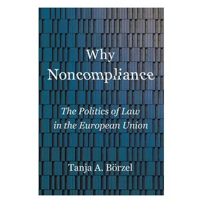 Why Noncompliance - Borzel, Tanja A.