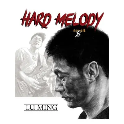 Hard Melody - Ming, Lu